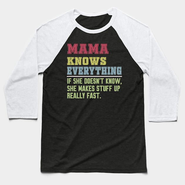 Mama knows everything vintage Baseball T-Shirt by Work Memes